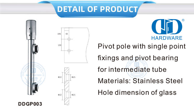 Tiang Pivot Perlengkapan Pintu Kaca Stainless Steel dengan Perangkat Keras Kaca Pengikat Titik Tunggal-DDGP003