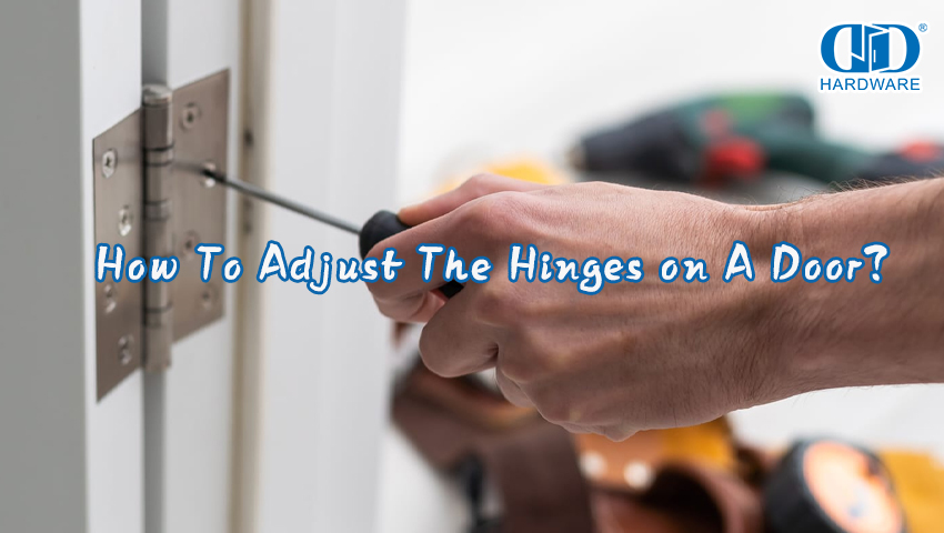 Cara menyesuaikan engsel di pintu？